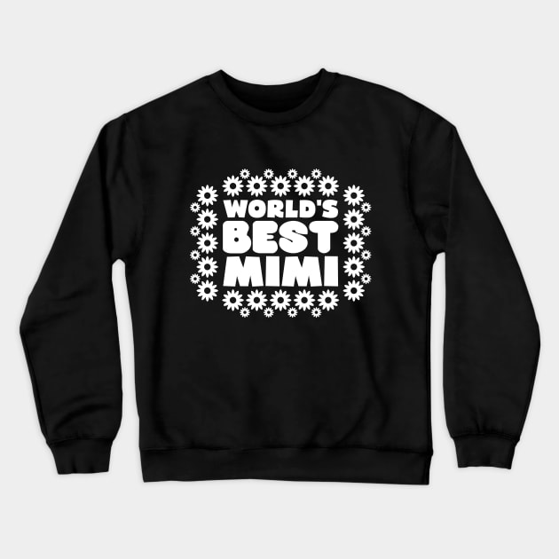 World's Best Mimi Crewneck Sweatshirt by colorsplash